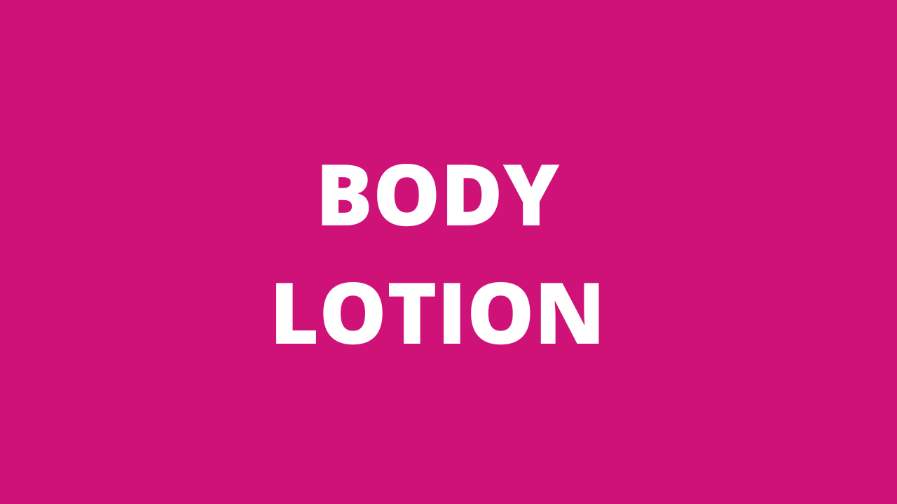 Body Lotion